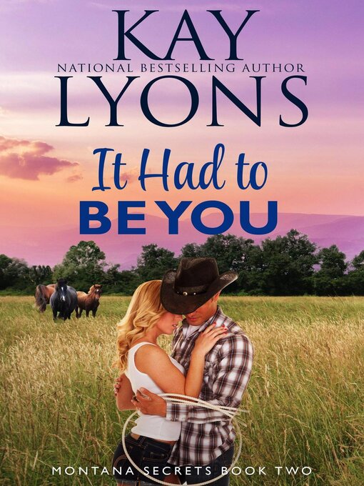 Title details for It Had to Be You by Kay Lyons - Available